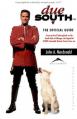 Due South - The Official Guide